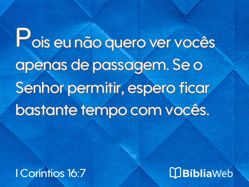 I Coríntios 16:7 em imagem para compartilhar