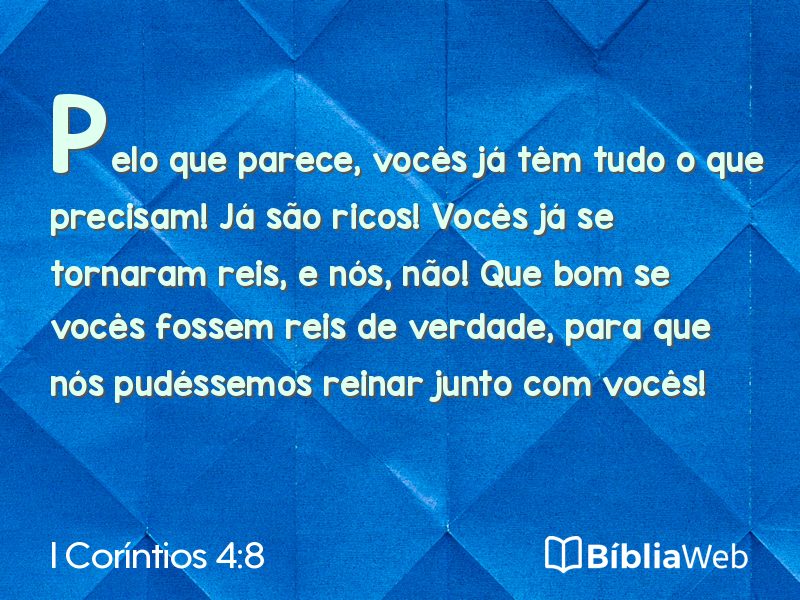 I Coríntios 4:8 em imagem para compartilhar