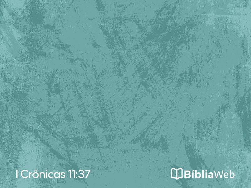 I Crônicas 11:37 em imagem para compartilhar