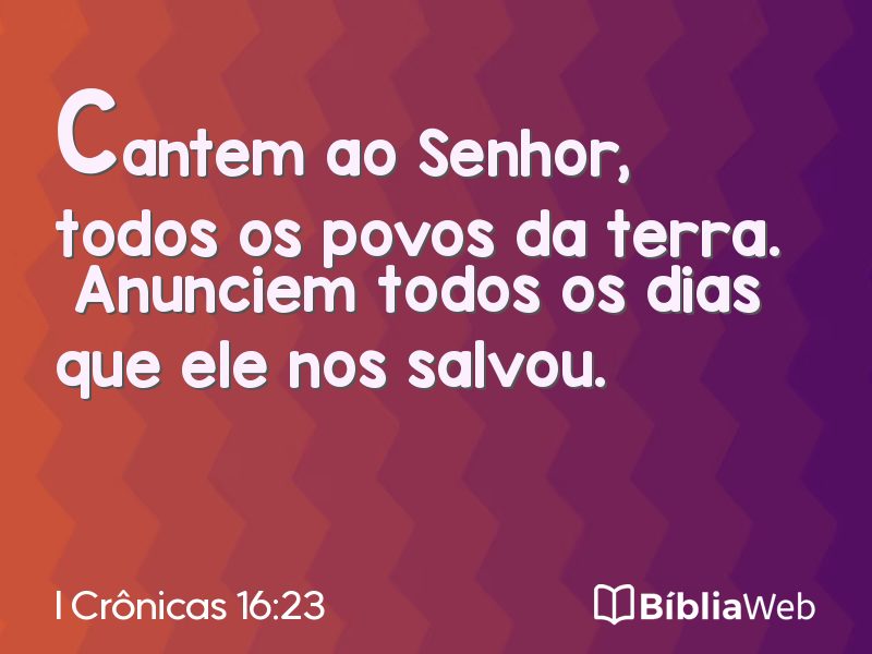I Crônicas 16:23 em imagem para compartilhar