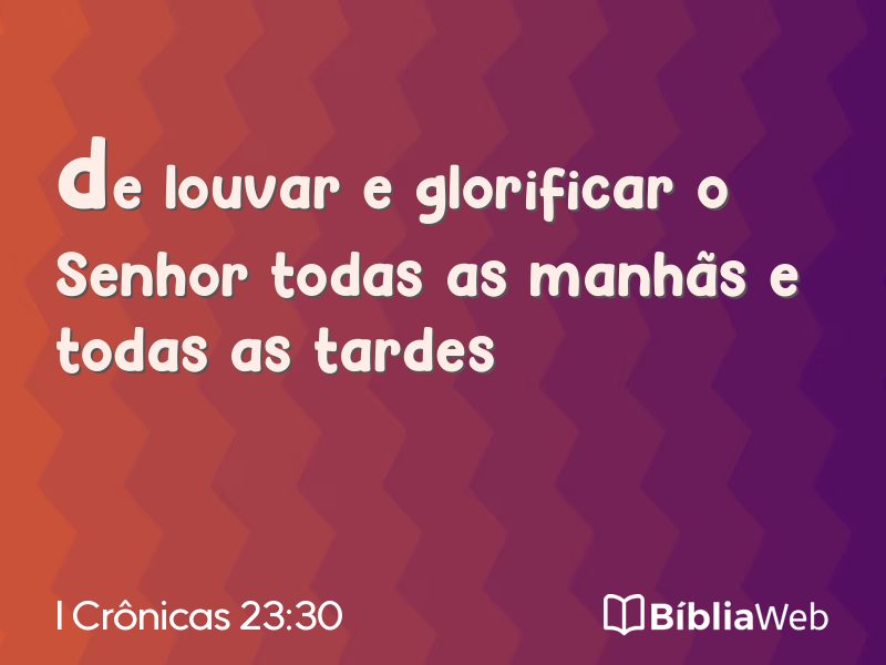 I Crônicas 23:30 em imagem para compartilhar