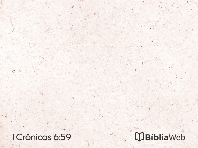 I Crônicas 6:59 em imagem para compartilhar