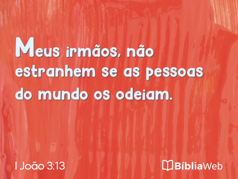 I João 3:13 em imagem para compartilhar