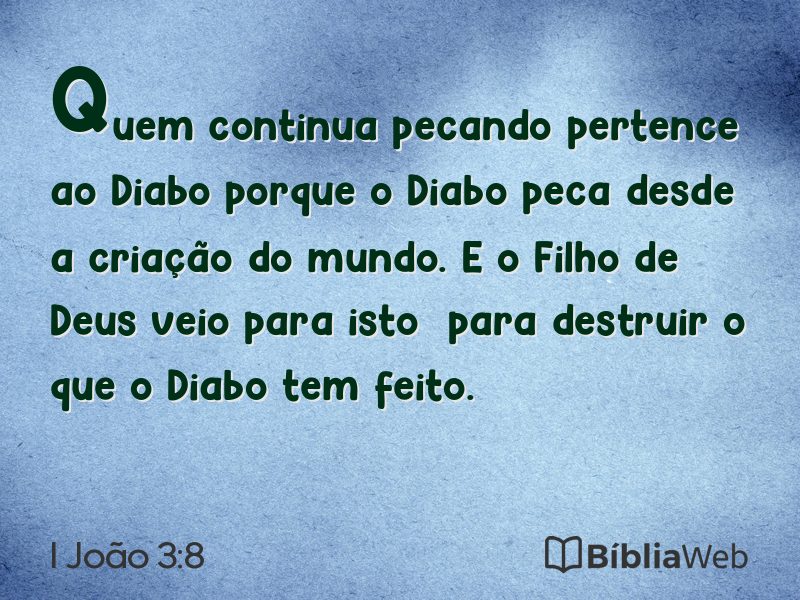 I João 3:8 em imagem para compartilhar