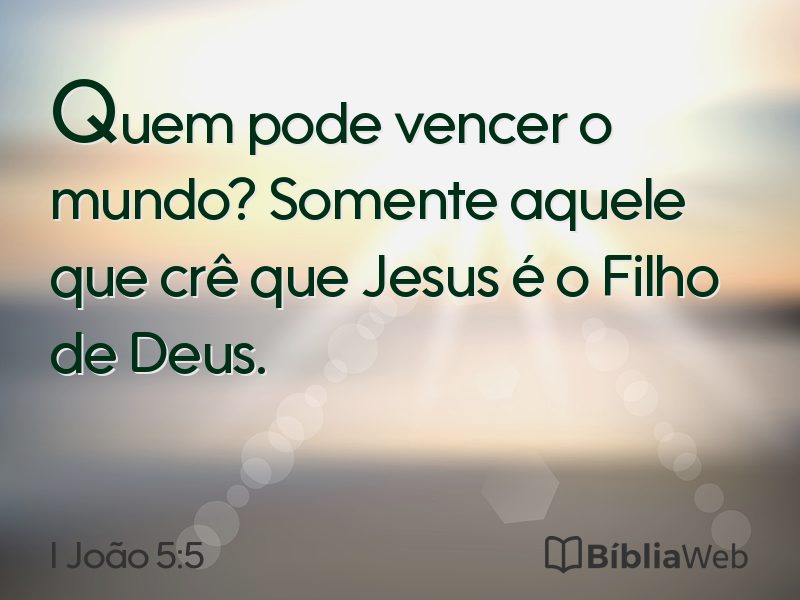 I João 5:5 em imagem para compartilhar