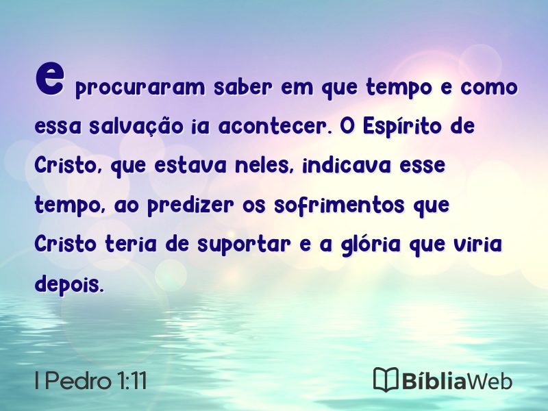 I Pedro 1:11 em imagem para compartilhar