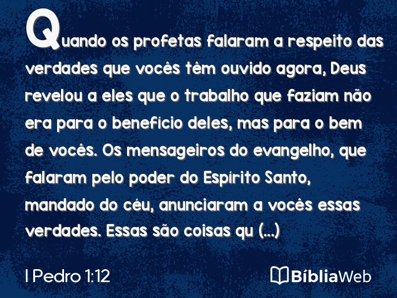 I Pedro 1:12 em imagem para compartilhar