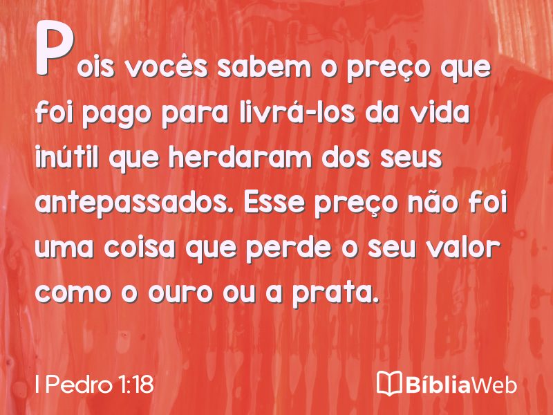 I Pedro 1:18 em imagem para compartilhar