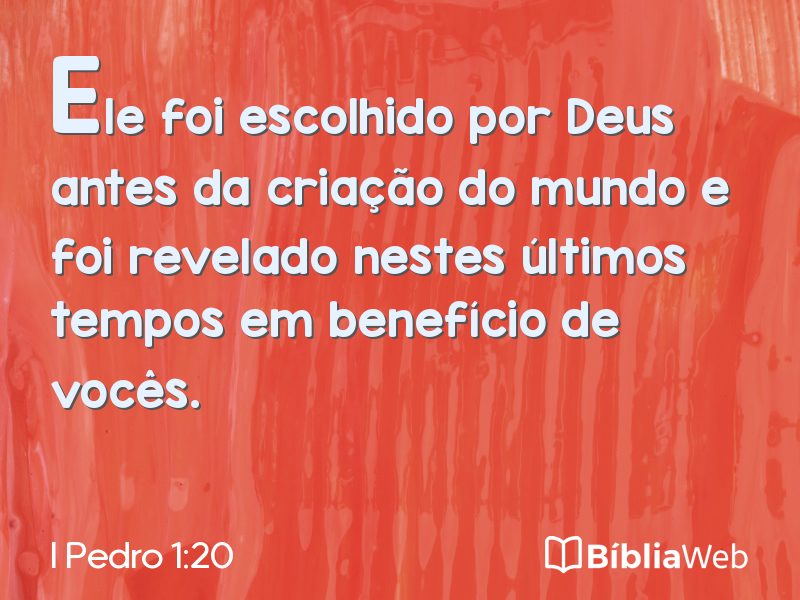I Pedro 1:20 em imagem para compartilhar