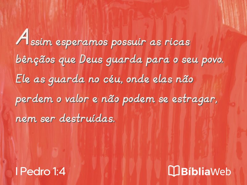I Pedro 1:4 em imagem para compartilhar