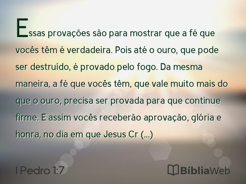 I Pedro 1:7 em imagem para compartilhar