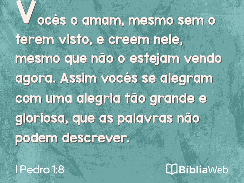 I Pedro 1:8 em imagem para compartilhar