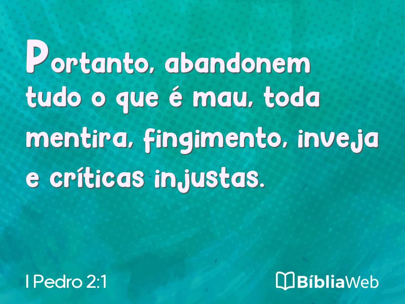 I Pedro 2:1 em imagem para compartilhar