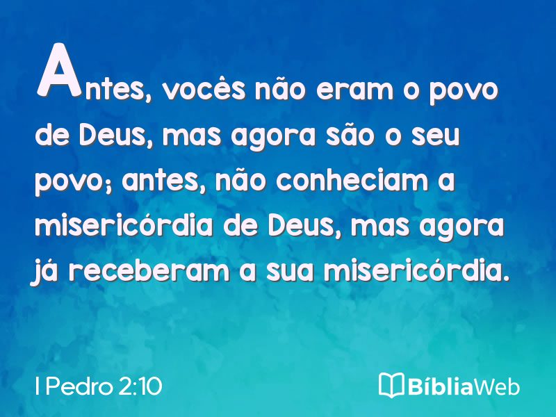 I Pedro 2:10 em imagem para compartilhar