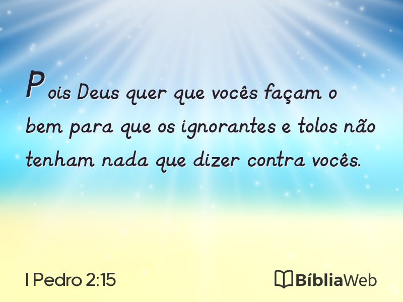 I Pedro 2:15 em imagem para compartilhar