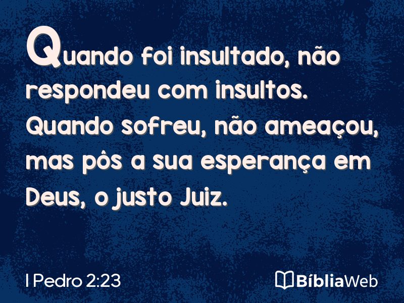 I Pedro 2:23 em imagem para compartilhar