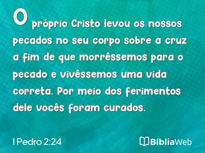 I Pedro 2:24 em imagem para compartilhar