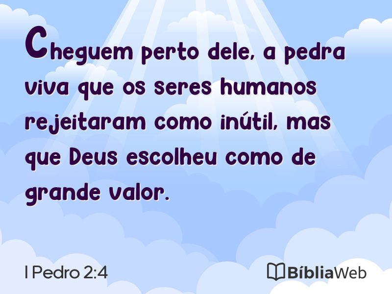 I Pedro 2:4 em imagem para compartilhar