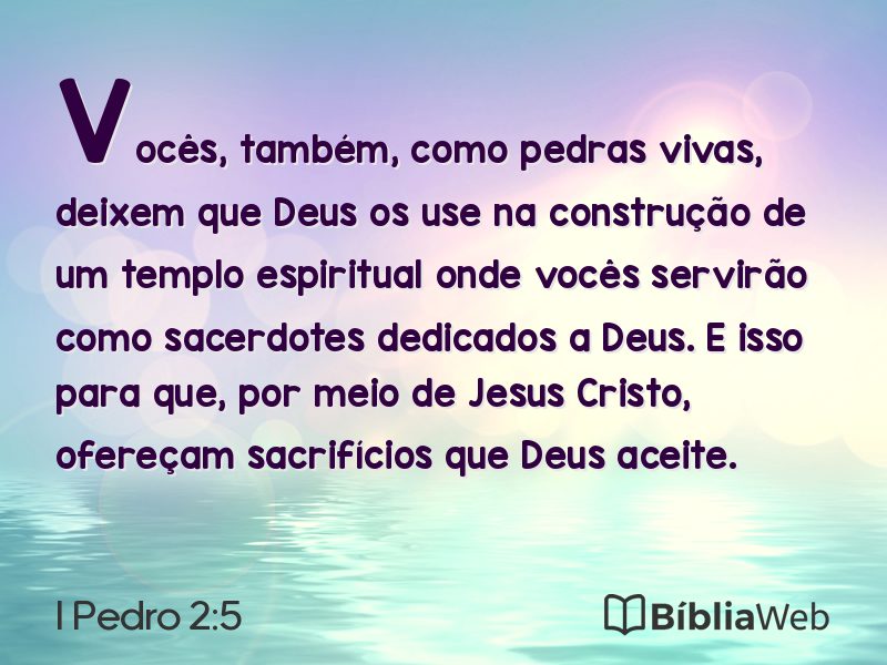 I Pedro 2:5 em imagem para compartilhar