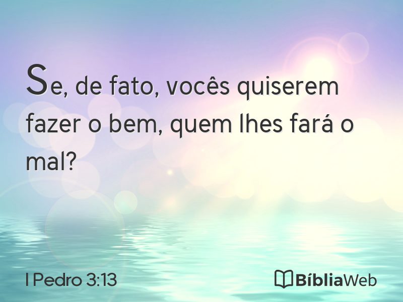 I Pedro 3:13 em imagem para compartilhar