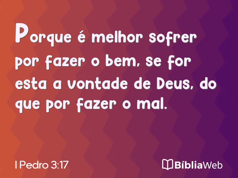 I Pedro 3:17 em imagem para compartilhar