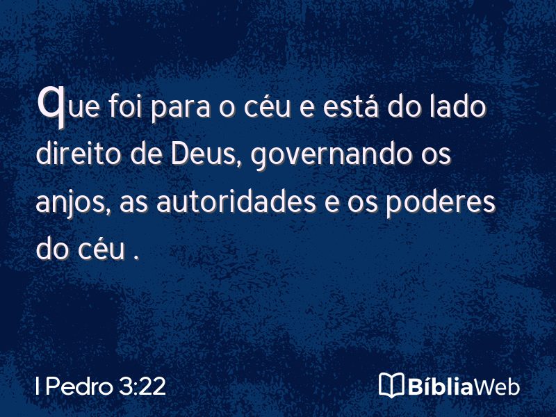 I Pedro 3:22 em imagem para compartilhar