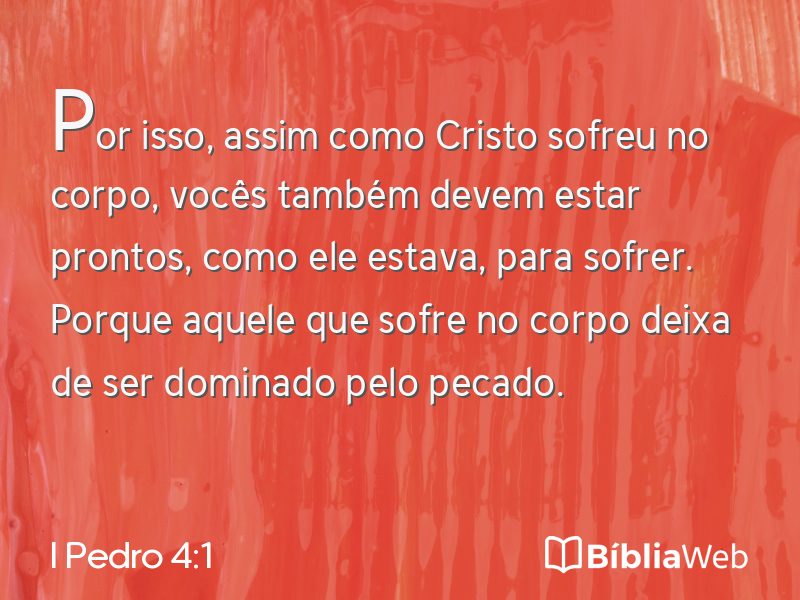 I Pedro 4:1 em imagem para compartilhar