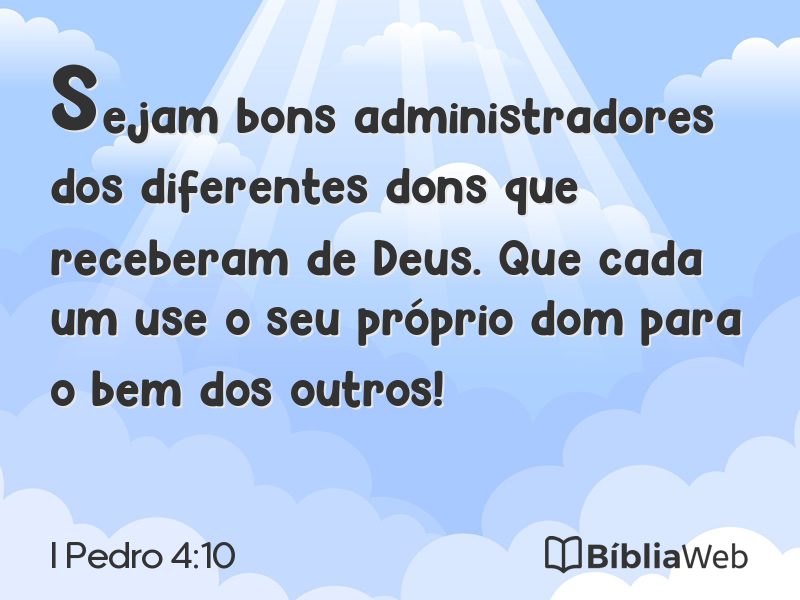I Pedro 4:10 em imagem para compartilhar