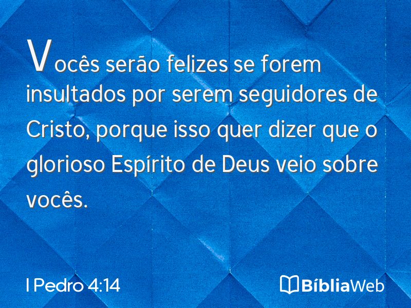 I Pedro 4:14 em imagem para compartilhar