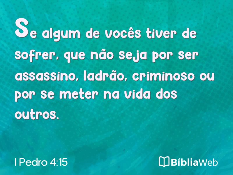 I Pedro 4:15 em imagem para compartilhar