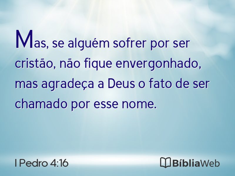 I Pedro 4:16 em imagem para compartilhar