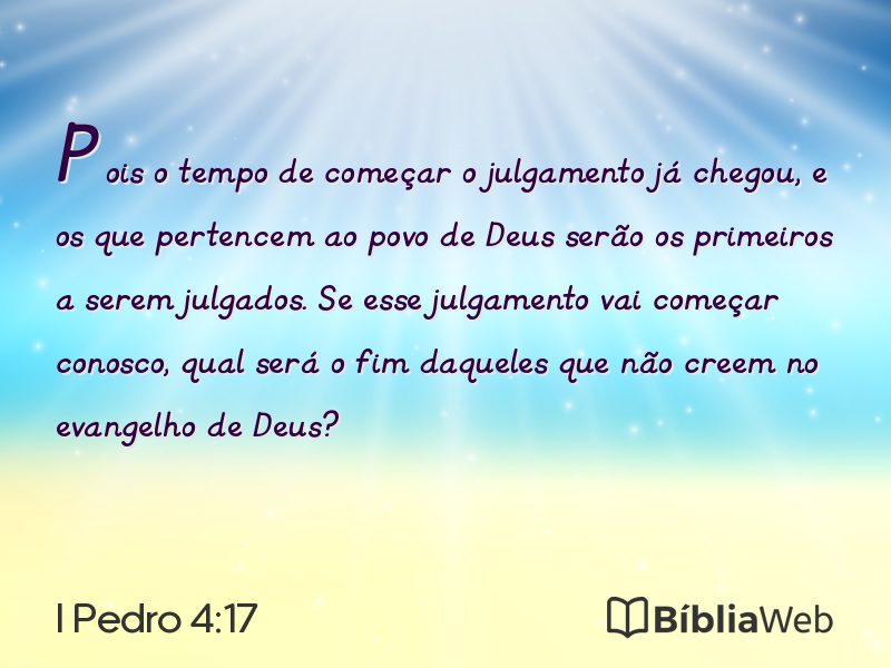 I Pedro 4:17 em imagem para compartilhar