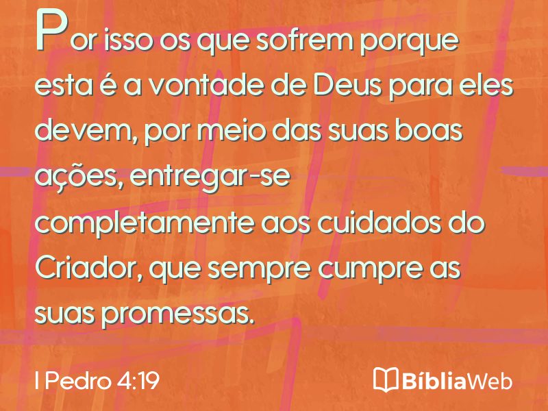 I Pedro 4:19 em imagem para compartilhar