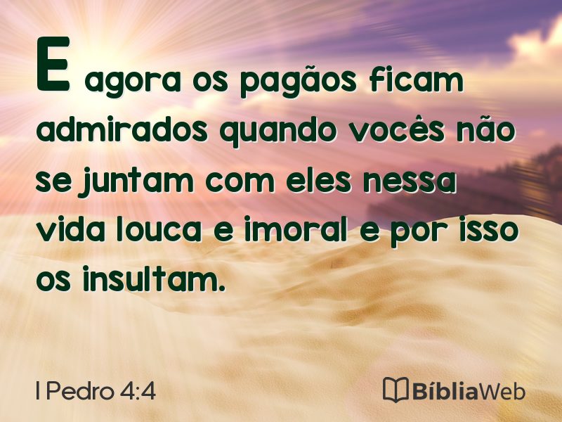 I Pedro 4:4 em imagem para compartilhar