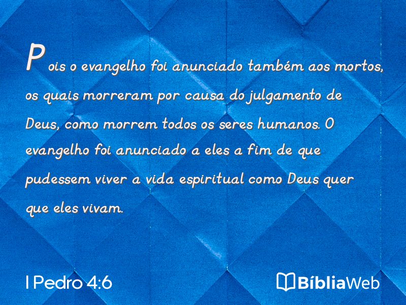 I Pedro 4:6 em imagem para compartilhar
