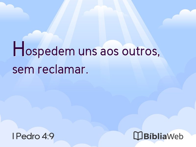 I Pedro 4:9 em imagem para compartilhar
