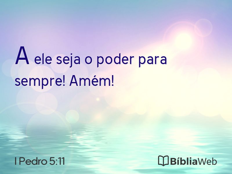 I Pedro 5:11 em imagem para compartilhar