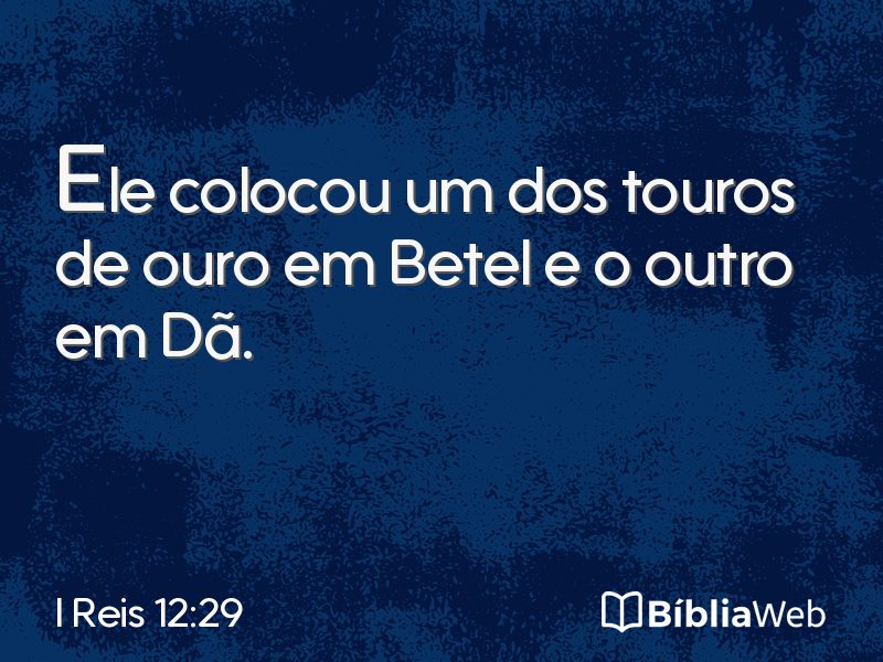 I Reis 12:29 em imagem para compartilhar