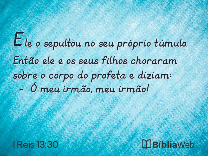 I Reis 13:30 em imagem para compartilhar