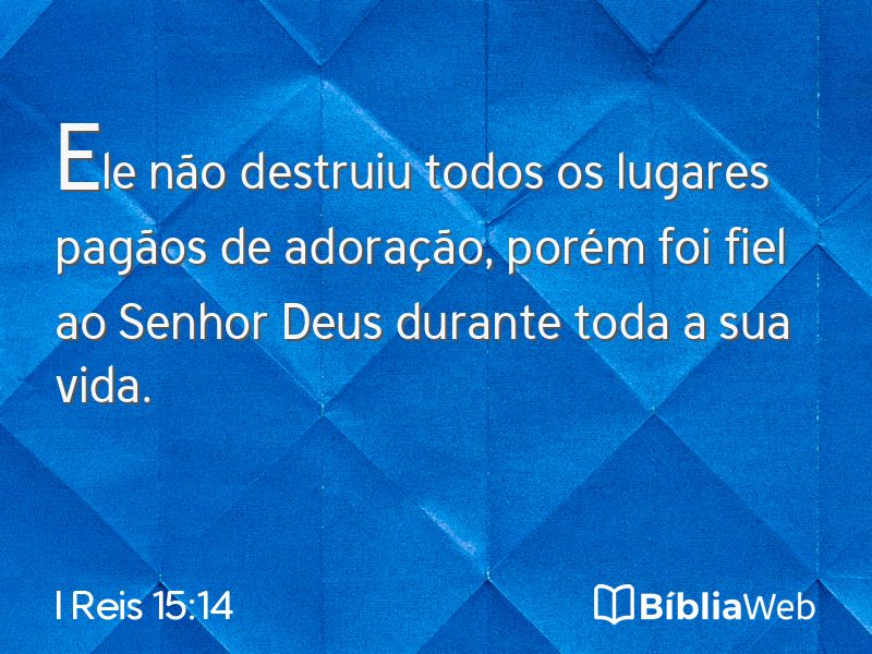 I Reis 15:14 em imagem para compartilhar
