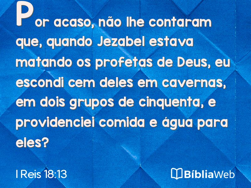 I Reis 18:13 em imagem para compartilhar