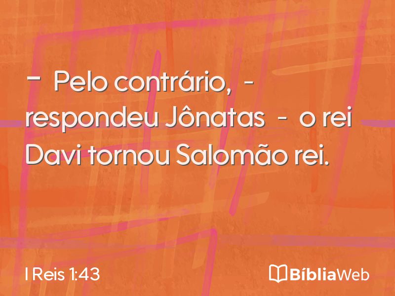I Reis 1:43 em imagem para compartilhar