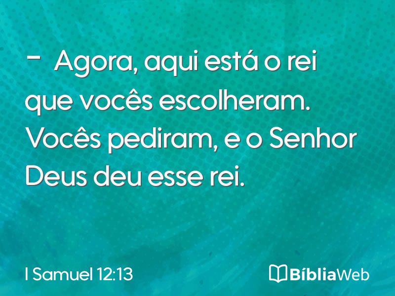 I Samuel 12:13 em imagem para compartilhar