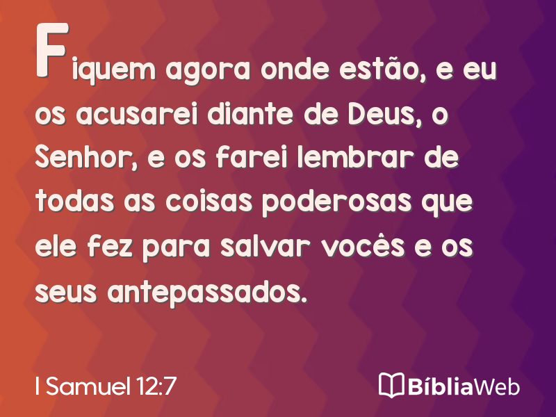 I Samuel 12:7 em imagem para compartilhar