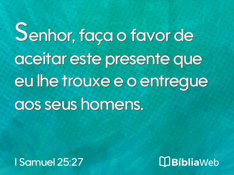 I Samuel 25:27 em imagem para compartilhar
