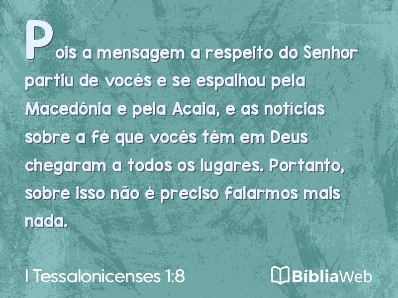 I Tessalonicenses 1:8 em imagem para compartilhar