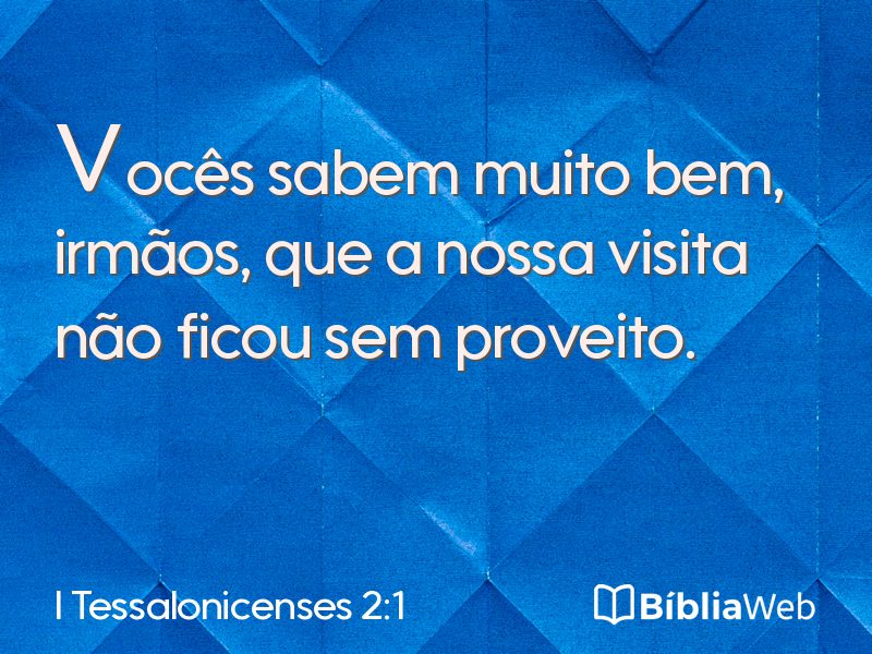 I Tessalonicenses 2:1 em imagem para compartilhar