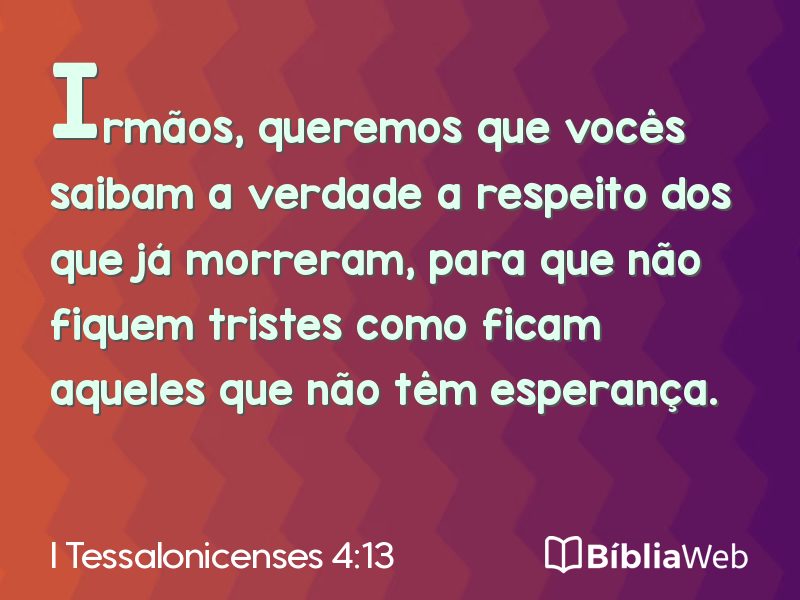 I Tessalonicenses 4:13 em imagem para compartilhar