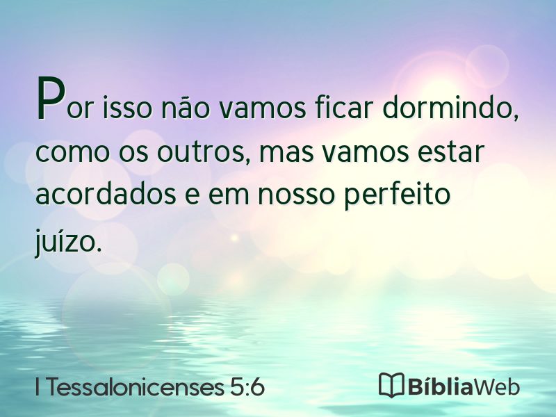 I Tessalonicenses 5:6 em imagem para compartilhar