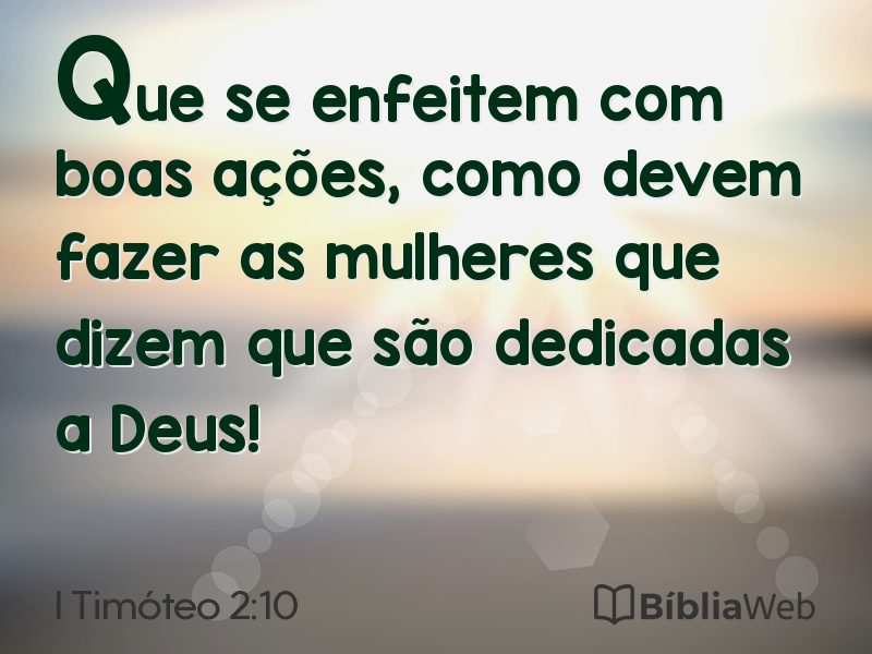 I Timóteo 2:10 em imagem para compartilhar